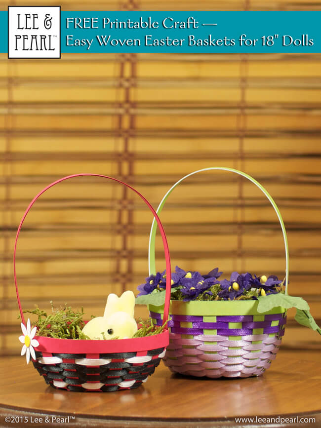 Lee & Pearl FREE Printable Craft: Easter Baskets for 18" Dolls